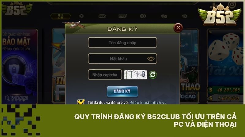 Hướng dẫn chi tiết các bước tạo tài khoản B52Club nhanh chóng trên cả máy tính và điện thoại chỉ trong 30 giây