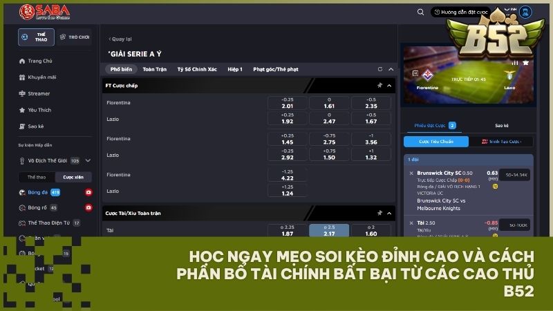Học hỏi bí kíp soi kèo và cách quản lý vốn thông minh từ cao thủ để chinh phục mọi bảng kèo B52