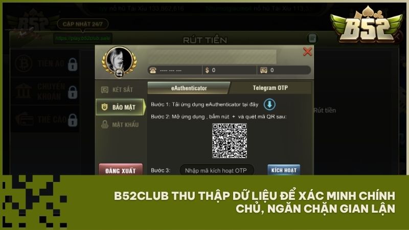 B52Club thu thập dữ liệu để xác minh chính chủ, ngăn chặn gian lận và tối ưu hóa trải nghiệm cá nhân cho hội viên