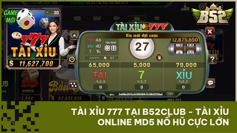 tai xiu 777 b52club md5 no hu - Tài Xỉu 777 B52Club: Khám Phá Game MD5 Xanh Chín & Cơ Hội Nổ Hũ Khủng