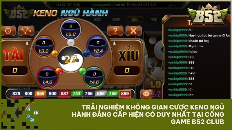 Giao diện trực quan của Keno Ngũ Hành giúp người chơi tại B52 Club dễ dàng làm quen