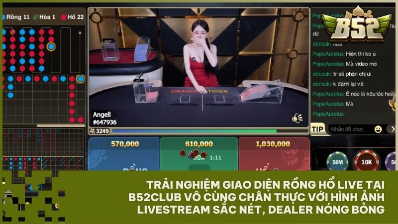 rải nghiệm ngay không gian casino trực tiếp đẳng cấp với siêu phẩm Rồng Hổ Live tại cổng game B52Club