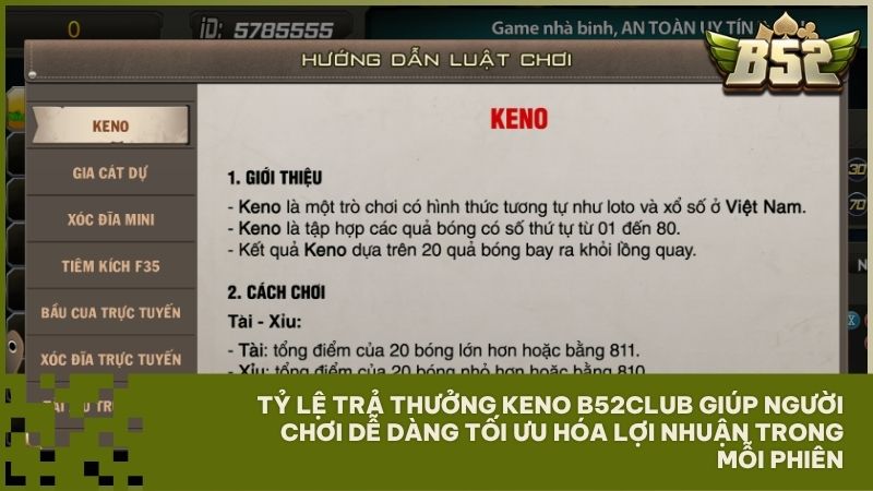 Cửa đặt Keno B52Club sở hữu tỷ lệ trả thưởng vô cùng hấp dẫn cho mọi người chơi