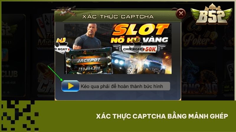 xac thuc captcha bang manh ghep - Hướng Dẫn Đăng Nhập B52 Club & Cách Lấy Lại Mật Khẩu Qua LiveChat Chi Tiết